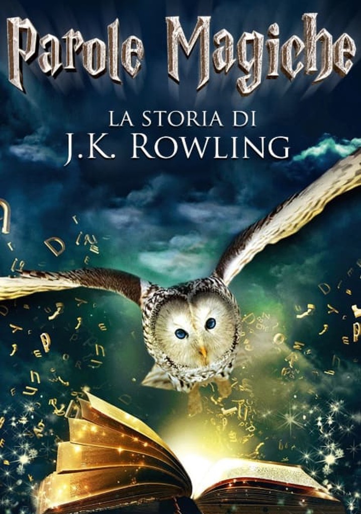 Parole magiche La storia di J.K. Rowling streaming